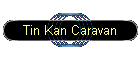 Tin Kan Caravan